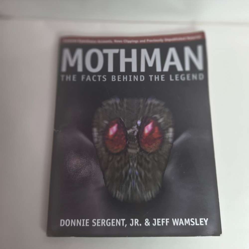 Mothman The Facts Behind the Legend First Edition Sergent Wamsley Paperback